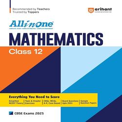 All in One for Class 12 Mathematics CBSE Exams 2025 By Arihant